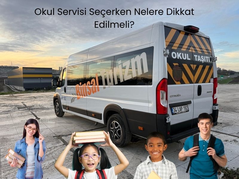 Okul Servisi Seçerken Nelere Dikkat Edilmeli